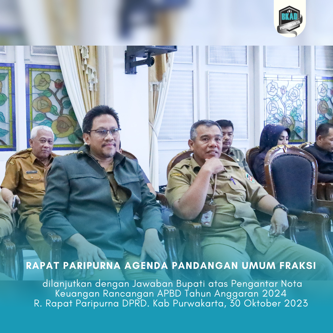 Rapat Paripurna Agenda Pandangan Umum Fraksi yang dilanjutkan dengan Jawaban Bupati atas Pengantar Nota Keuangan Rancangan APBD Tahun Anggaran 2024