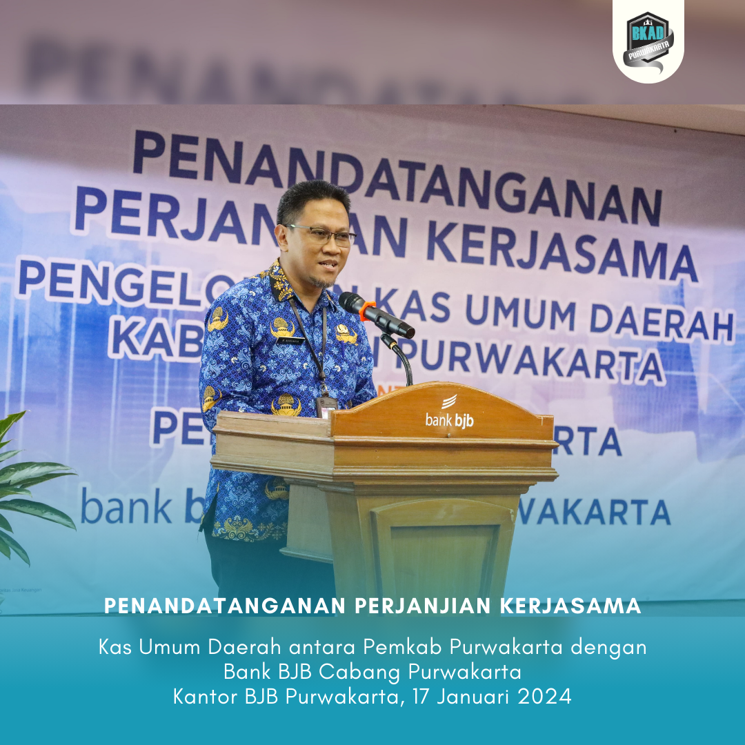 Penandatanganan Perjanjian Kerjasama Kas Umum Daerah antara Pemkab Purwakarta dengan Bank BJB Cabang Purwakarta