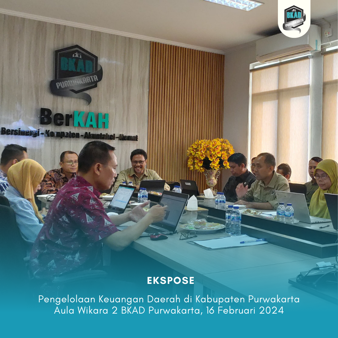 Ekspose Pengelolaan Keuangan Daerah di lingkup Pemerintah Daerah Kabupaten Purwakarta