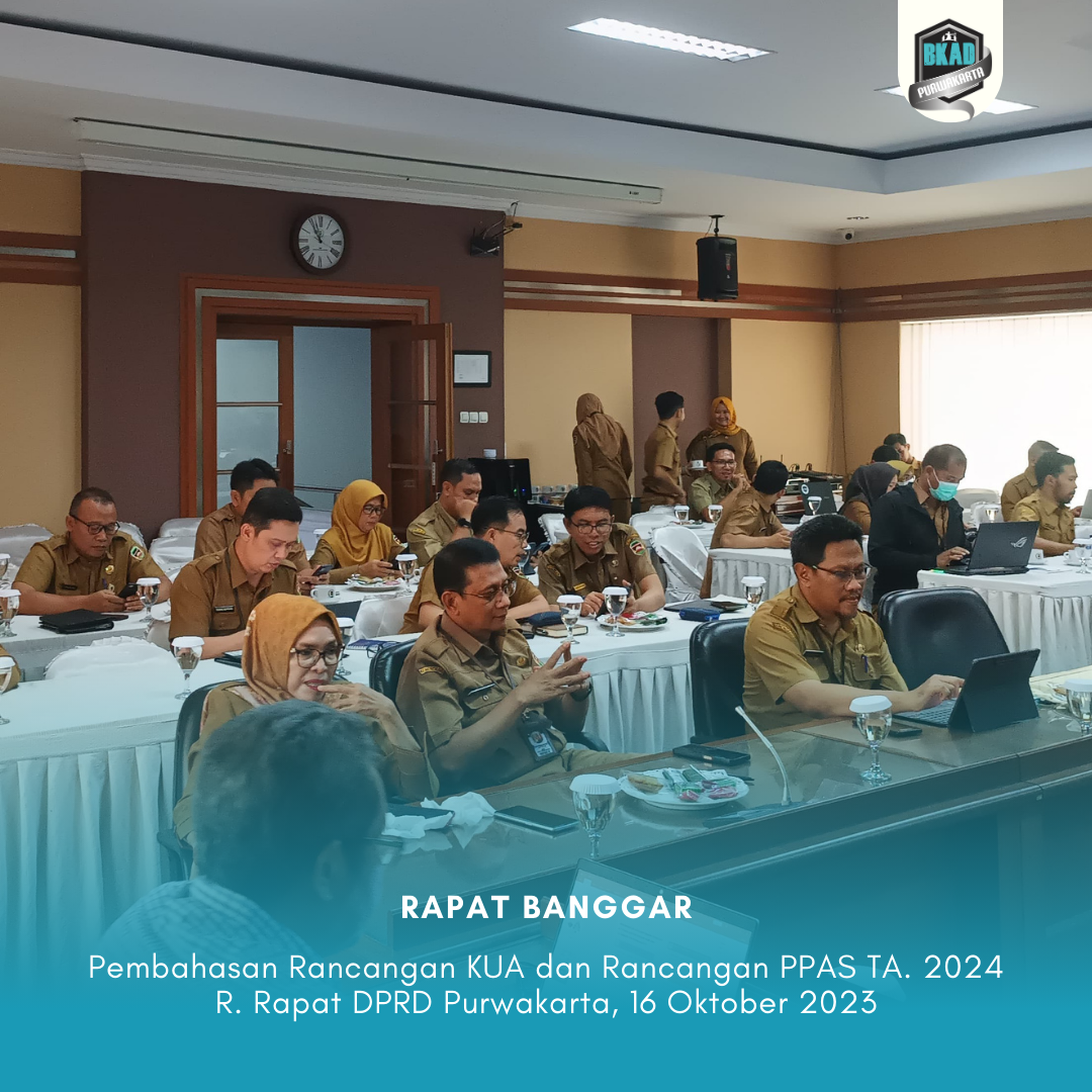 Rapat Badan Anggaran DPRD dalam rangka Pembahasan Rancangan KUA dan Rancangan PPAS TA. 2024