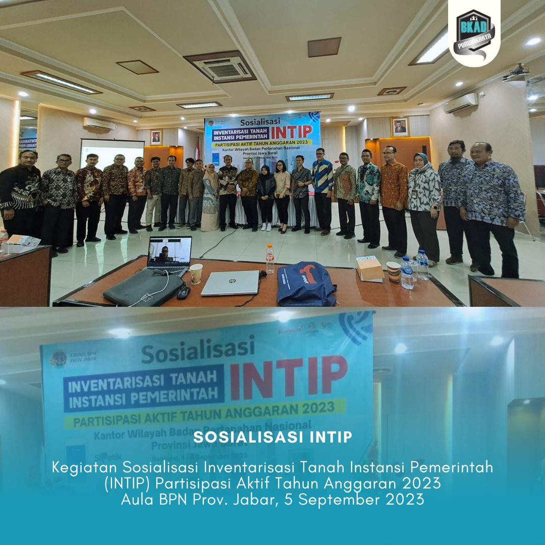 Peningkatan pemahaman dan penggunaan aplikasi SIPETIK dalam kegiatan Inventarisasi Tanah Instansi Pemerintah (INTIP) Partisipasi Aktif Tahun Anggaran 2023