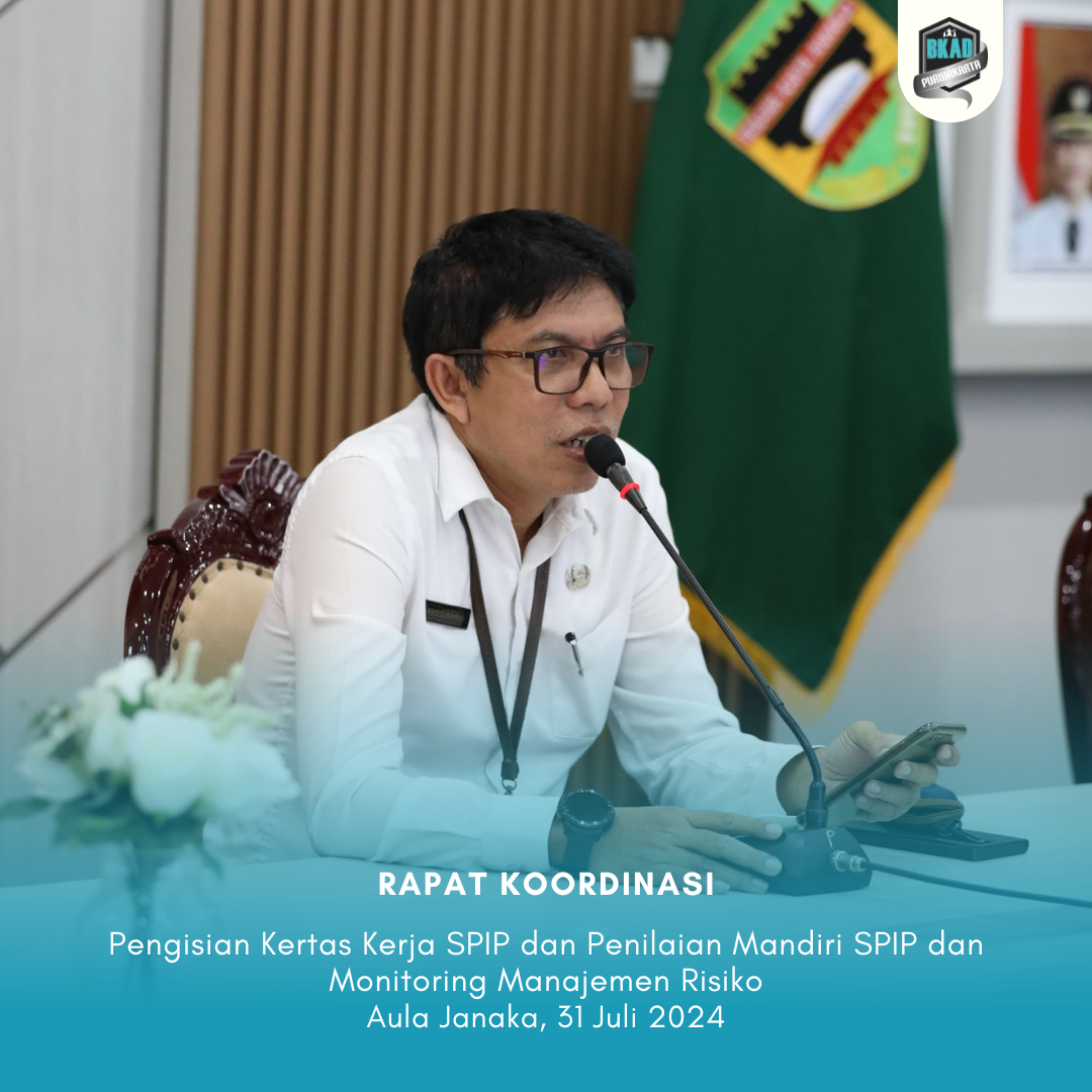 Rapat Persiapan Pengisian Kertas Kerja SPIP dan Penilaian Mandiri SPIP dan Monitoring Manajemen Risiko