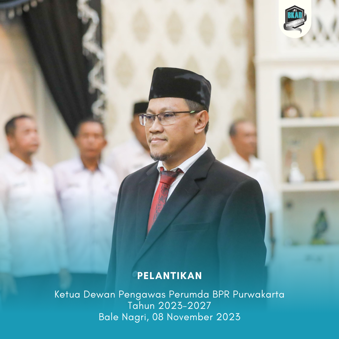 Pelantikan Ketua Dewan Pengawas Perumda BPR Purwakarta Tahun 2023-2027