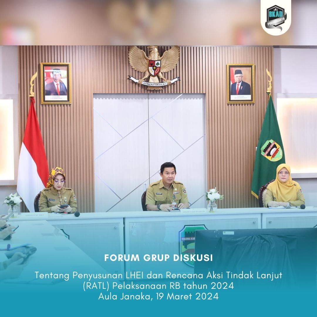 Forum Grup Diskusi Tentang Penyusunan LHEI dan Rencana Aksi Tindak Lanjut (RATL) Pelaksanaan RB tahun 2024