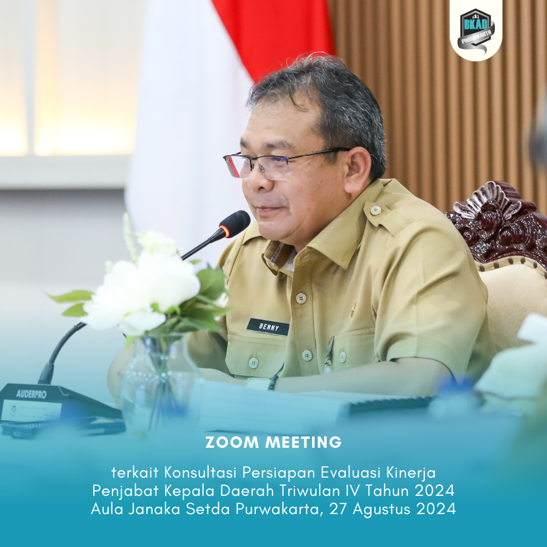 Zoom Meeting terkait Konsultasi Persiapan Evaluasi Kinerja Penjabat Kepala Daerah Triwulan IV Tahun 2024