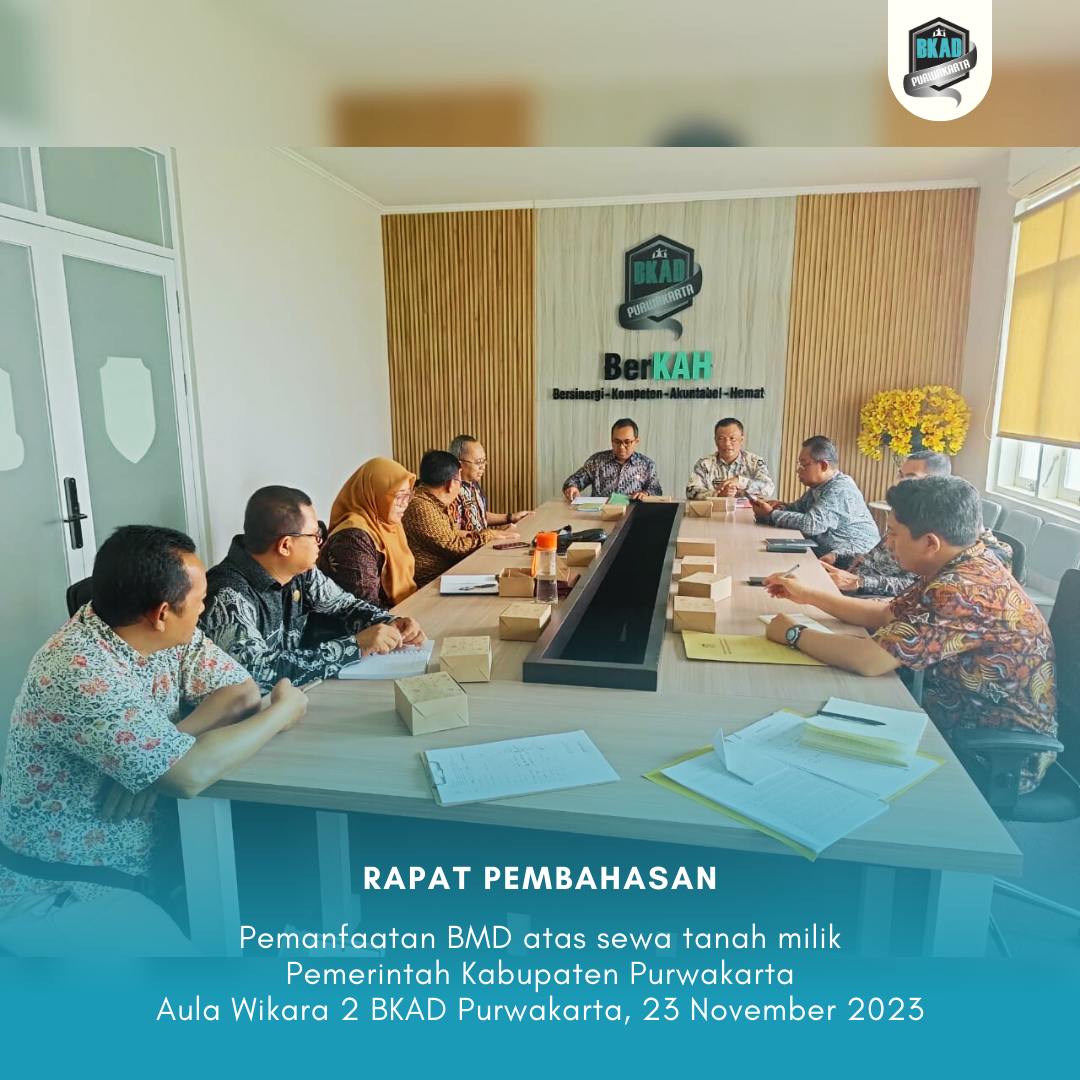 Rapat Pembahasan Pemanfaatan BMD atas Sewa Tanah Milik Pemerintah Daerah Kabupaten Purwakarta