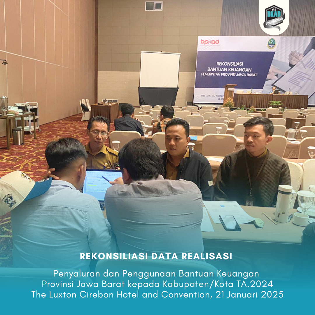 Undangan Rekonsiliasi Data Realisasi atas Penyaluran danPenggunaan Bantuan Keuangan Provinsi Jawa Barat kepada Kabupaten/Kota TA.2024