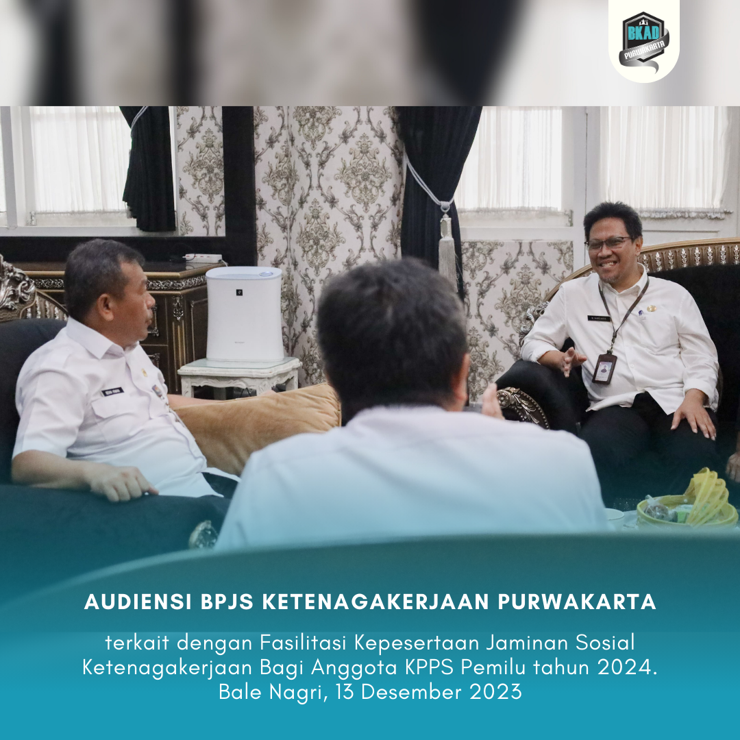Audiensi BPJS Ketenagakerjaan Purwakarta
