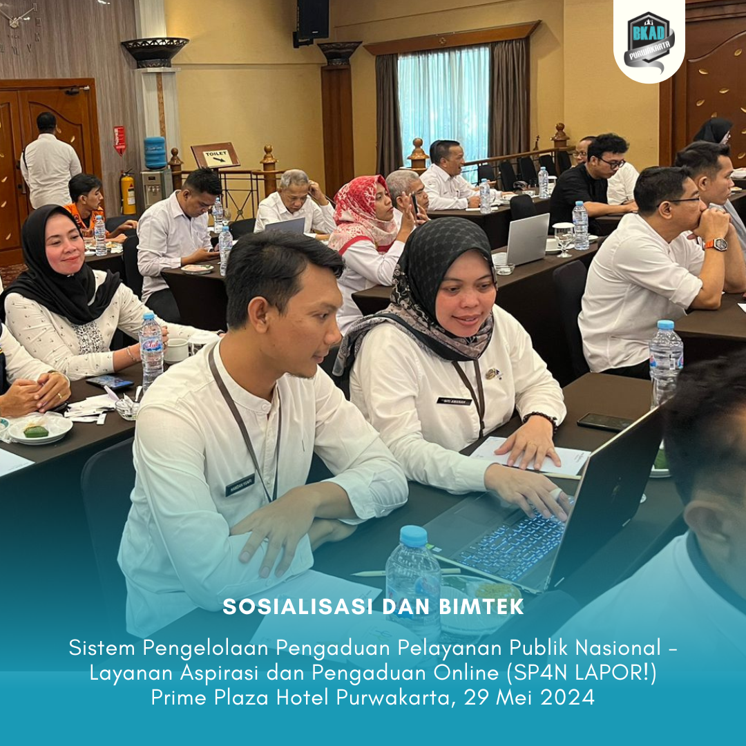 Sosialisasi dan Bimbingan Teknis Pengelolaan SP4N LAPOR!