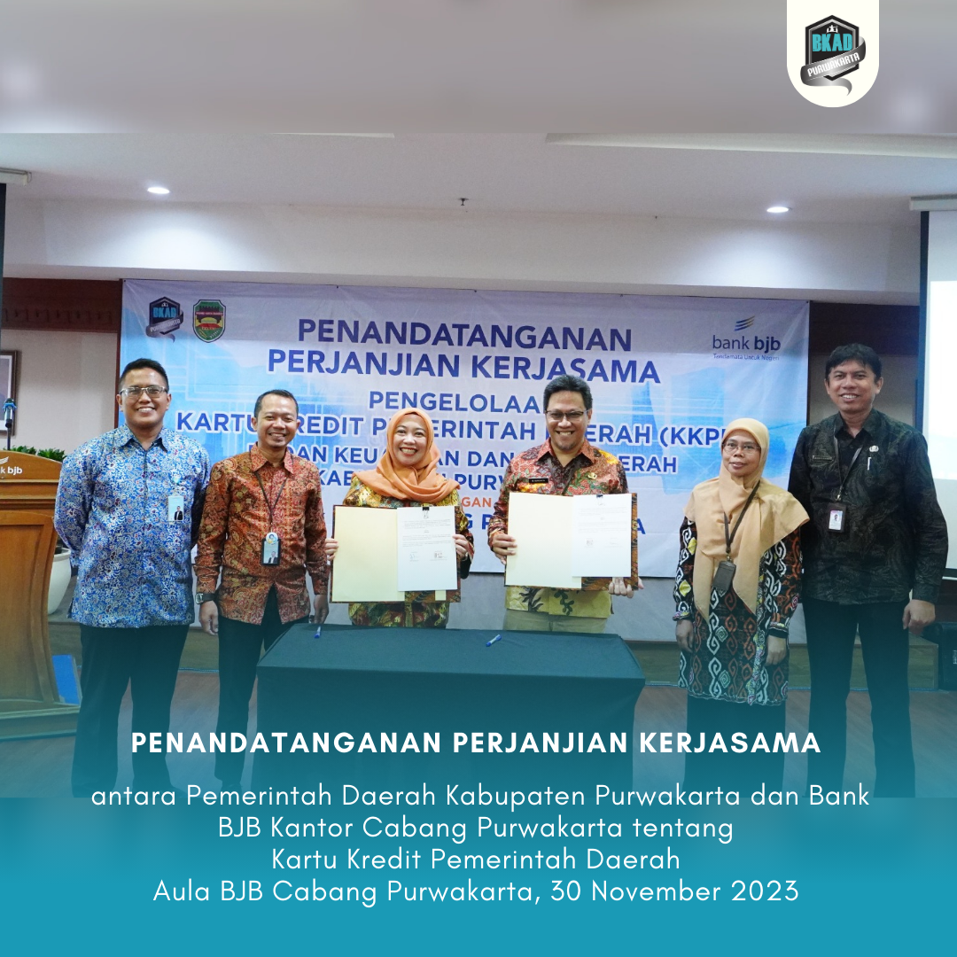 Penandatanganan Perjanjian Kerjasama antara Pemerintah Daerah Kabupaten Purwakarta dan bank bjb Kantor Cabang Purwakarta tentang Kartu Kredit Pemerintah Daerah