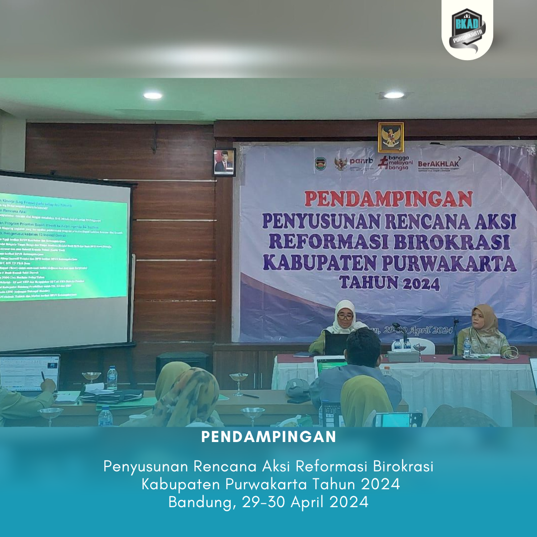 Pendampingan Penyusunan Rencana Aksi Reformasi Birokrasi.