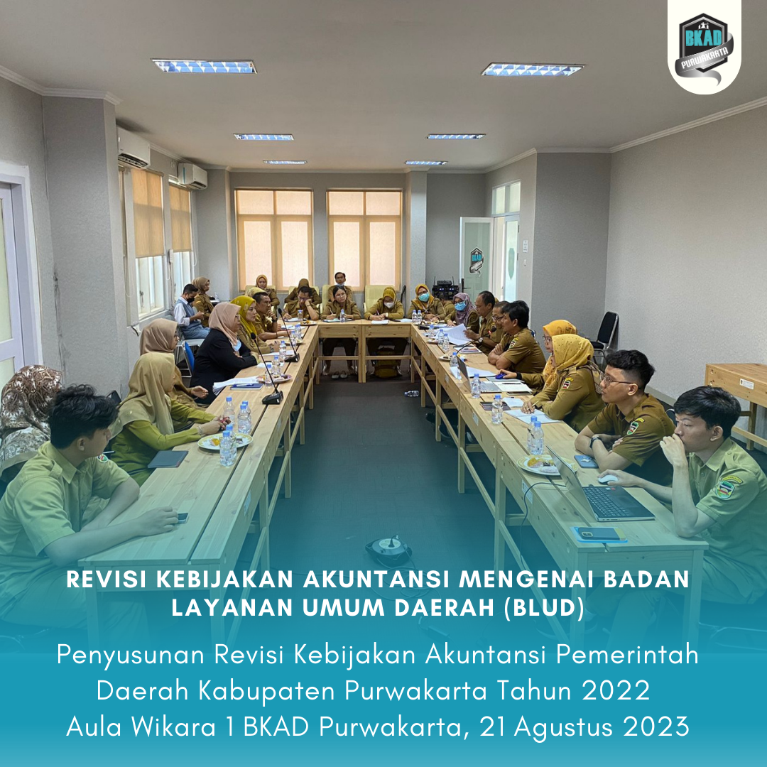 Penyusunan Revisi Kebijakan Akuntansi Pemerintah Daerah Kabupaten Purwakarta Tahun 2022