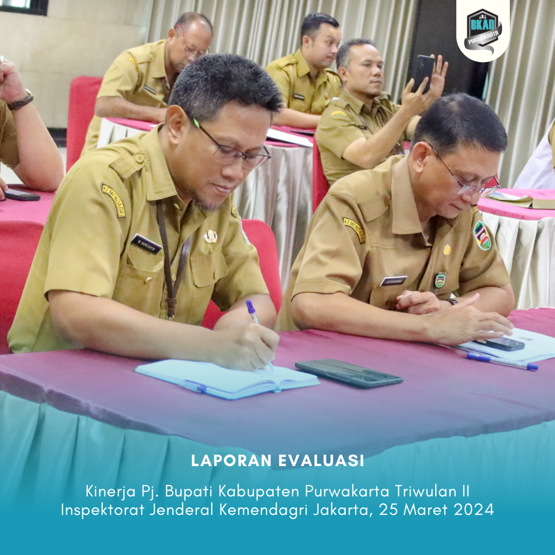 Laporan Evaluasi Kinerja Pj. Bupati Kabupaten Purwakarta Triwulan II