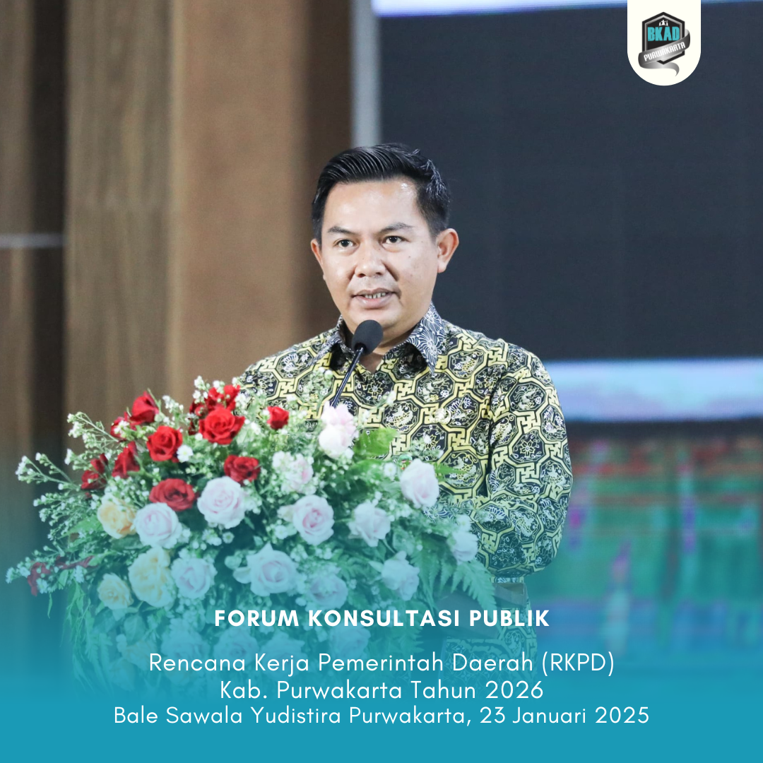Forum Konsultasi Publik Rencana Kerja Pemerintah Daerah (RKPD) Kab. Purwakarta Tahun 2026
