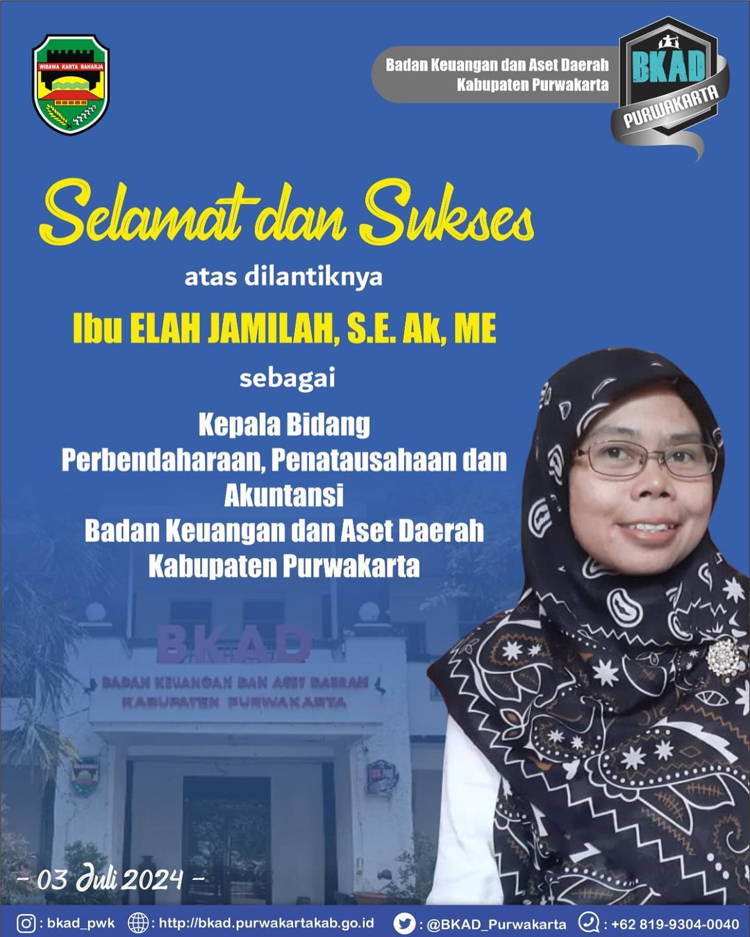 Selamat dan Sukses atas dilantiknya ; Elah Jamilah, SE., Ak., ME sebagai ; Kepala Bidang Perbendaharaan, Penatausahaan dan Akuntansi