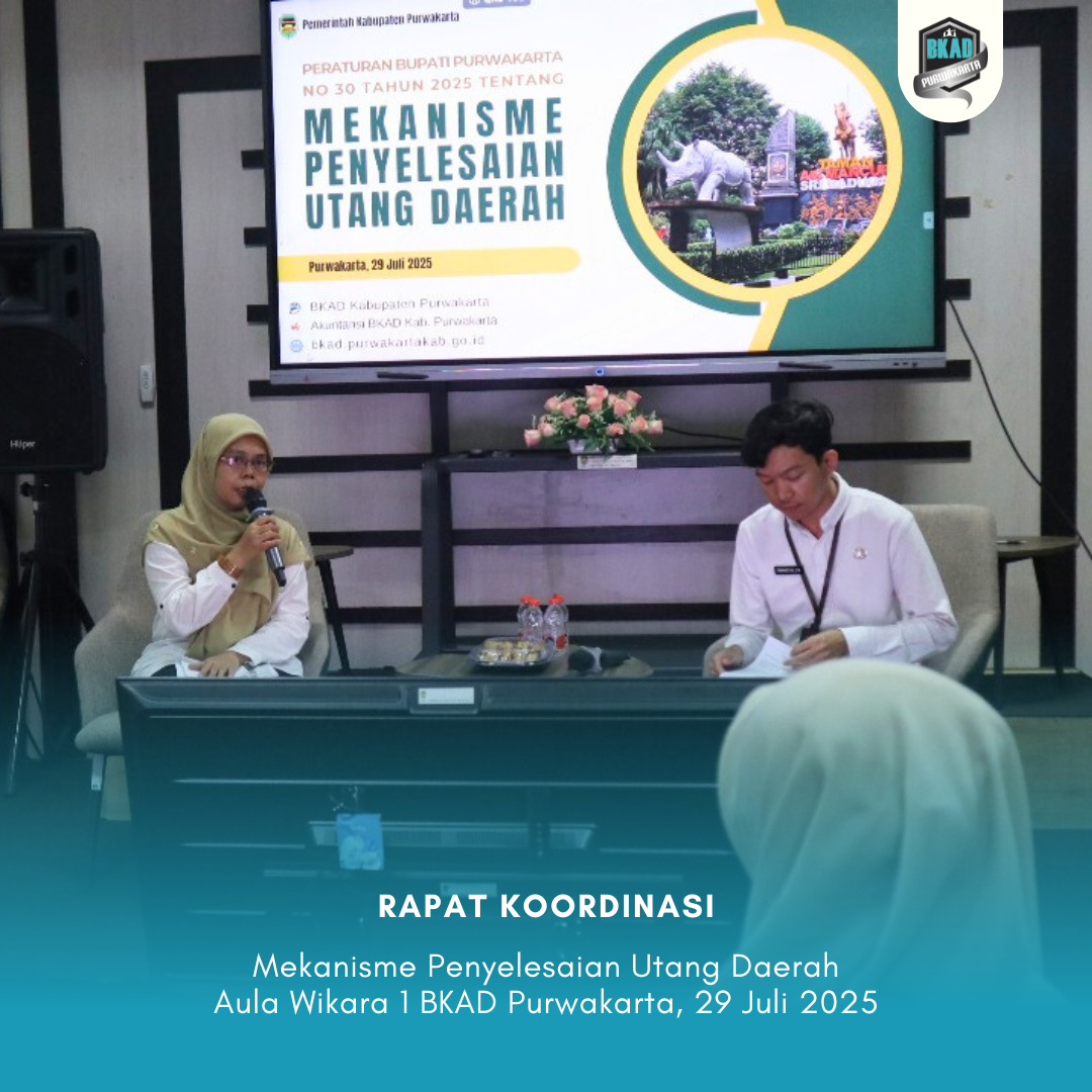 Rapat Koordinasi terkait Peraturan Bupati Purwakarta Nomor 30 Tahun 2025 tentang Mekanisme Penyelesaian Utang Daerah.