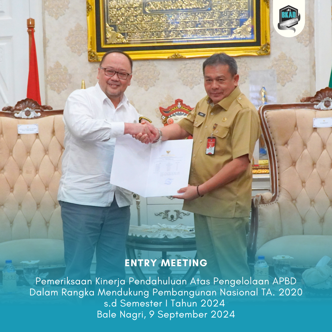 Entry Meeting Pemeriksaan Kinerja Pendahuluan Atas Pengelolaan APBD Dalam Rangka Mendukung Pembangunan Nasional TA. 2020 s.d Semester I Tahun 2024