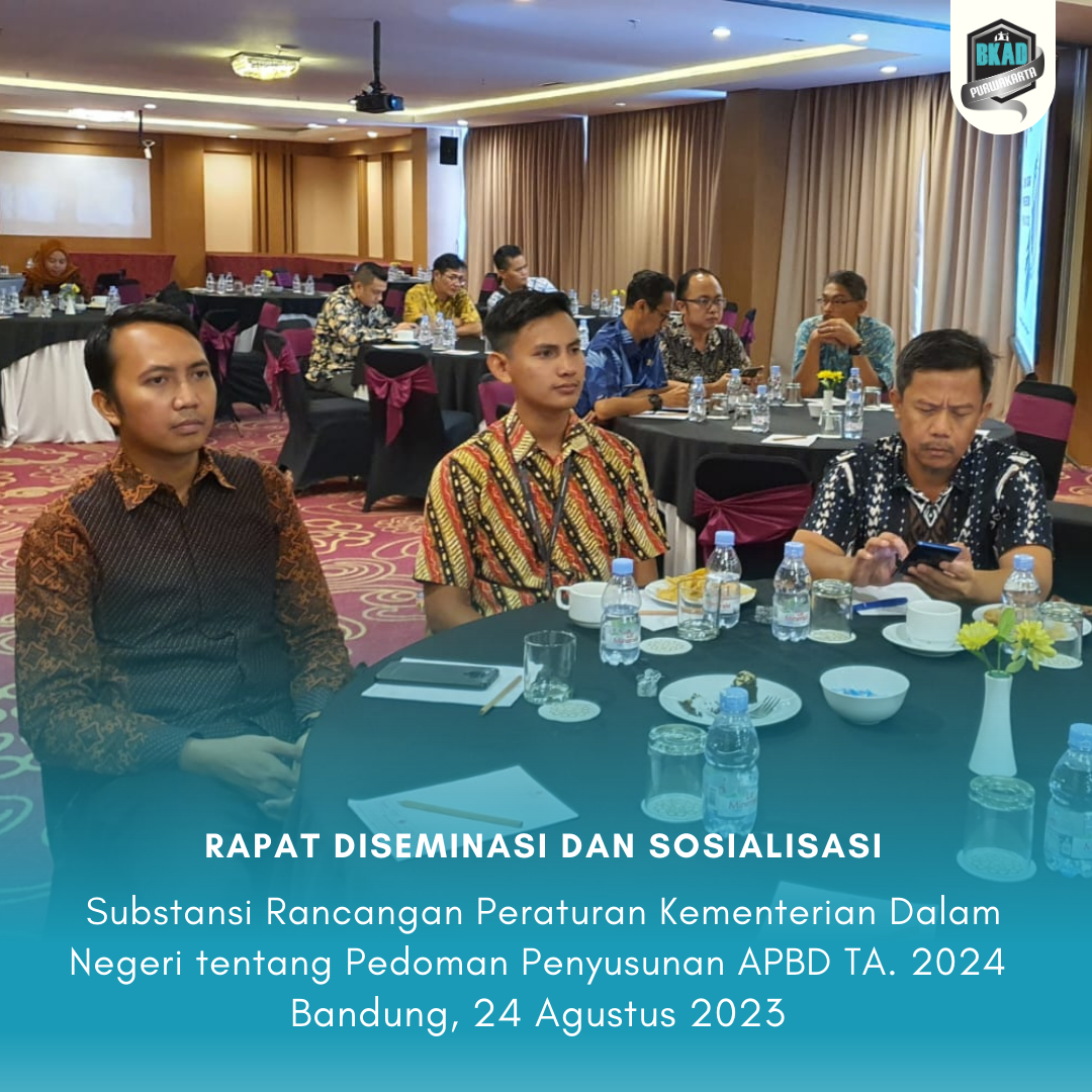 Rapat Diseminasi dan Sosialisasi Substansi Rancangan Peraturan Kementrian Dalam Negeri tentang Pedoman Penyusunan APBD TA. 2024