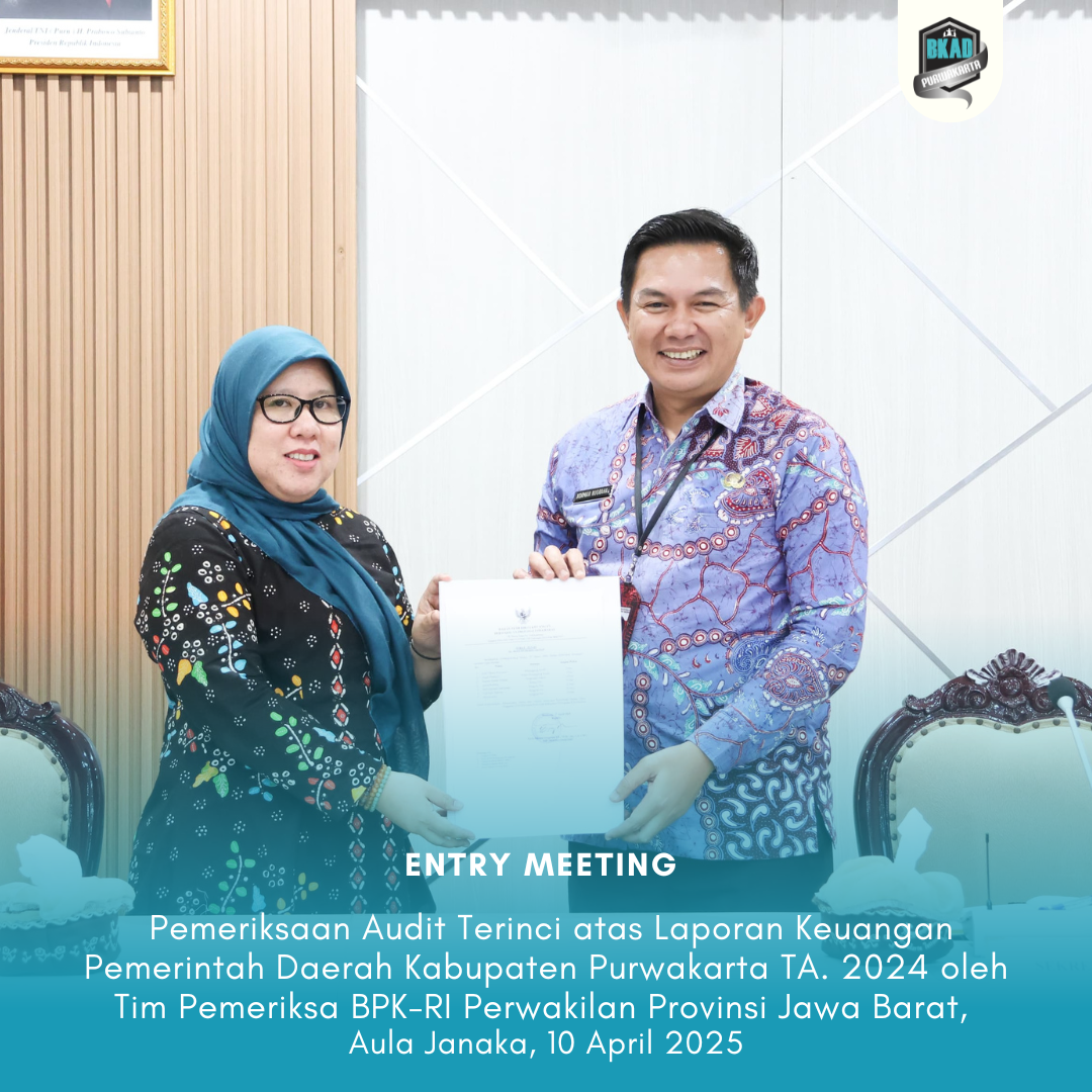 Entry Meeting Pemeriksaan Audit Terinci atas Laporan Keuangan Pemerintah Daerah Kabupaten Purwakarta TA. 2024