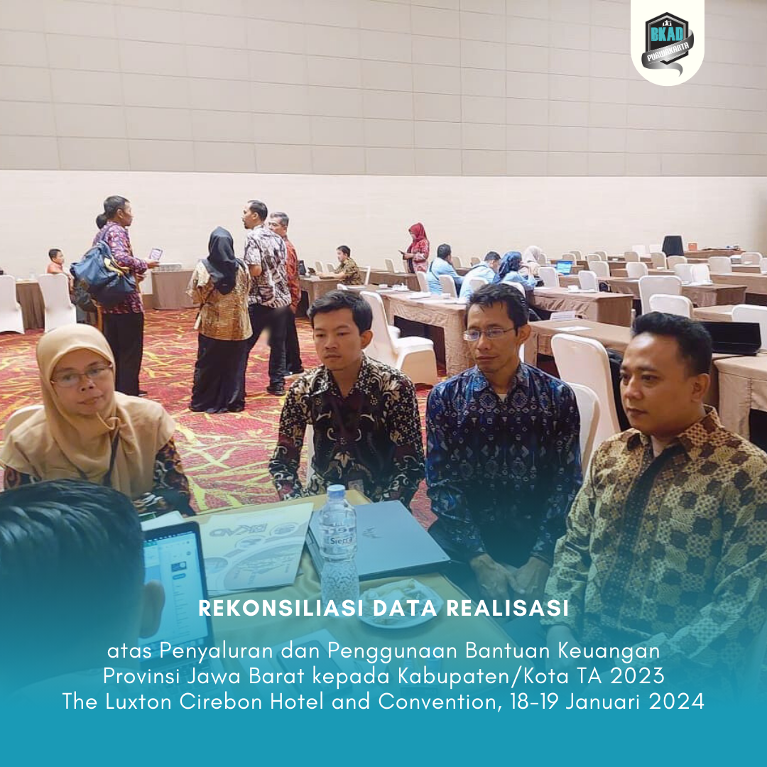 Rekonsiliasi Data Realisasi atas Penyaluran dan Penggunaan Bantuan Keuangan Provinsi Jawa Barat kepada Kabupaten/Kota Tahun Anggaran 2023