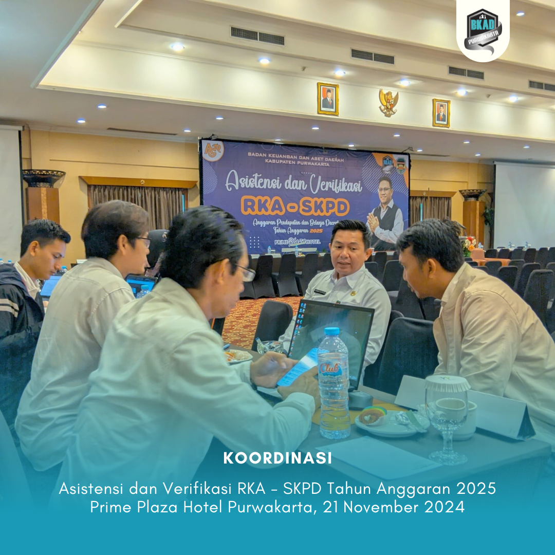 Asistensi dan Verifikasi RKA - SKPD Tahun Anggaran 2025.